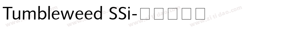 Tumbleweed SSi字体转换
